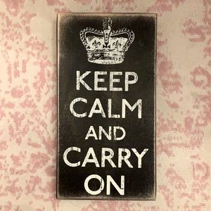 “Keep Calm and Carry On” Rustic Wood Sign